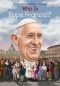 [Who Was/Is...? 01] • Who Is Pope Francis?